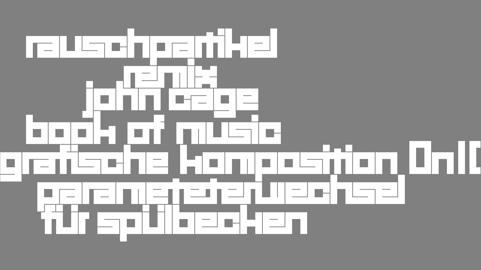 2021-02-02 Wasser in der Sple II, On-Off mit Parameterwechsel (Remix John Cage 'Book Of Music') (Komposition, Remix, Recording, Foto)